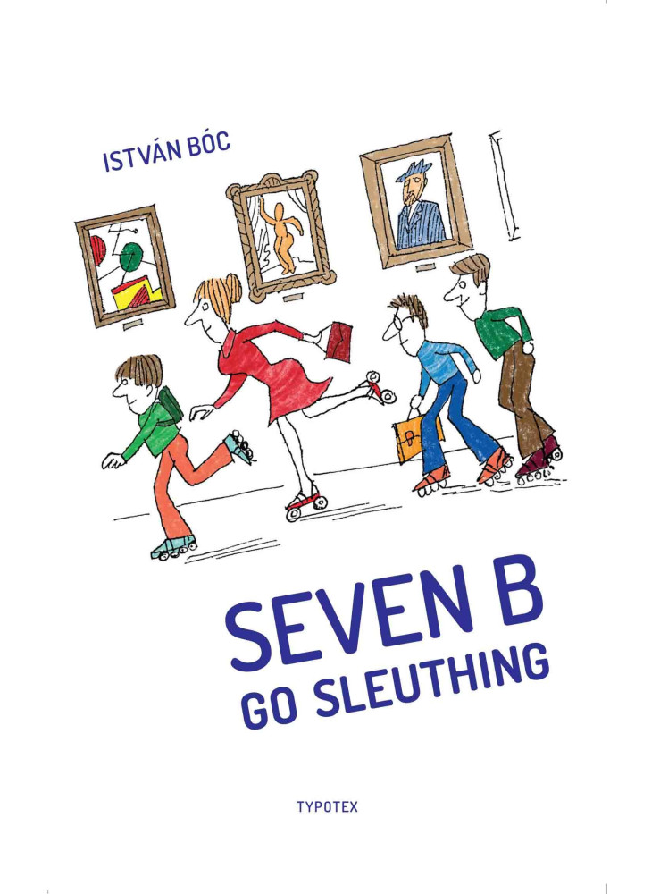 SEVEN B GO SLEUTHING SEVEN B GO SLEUTHING