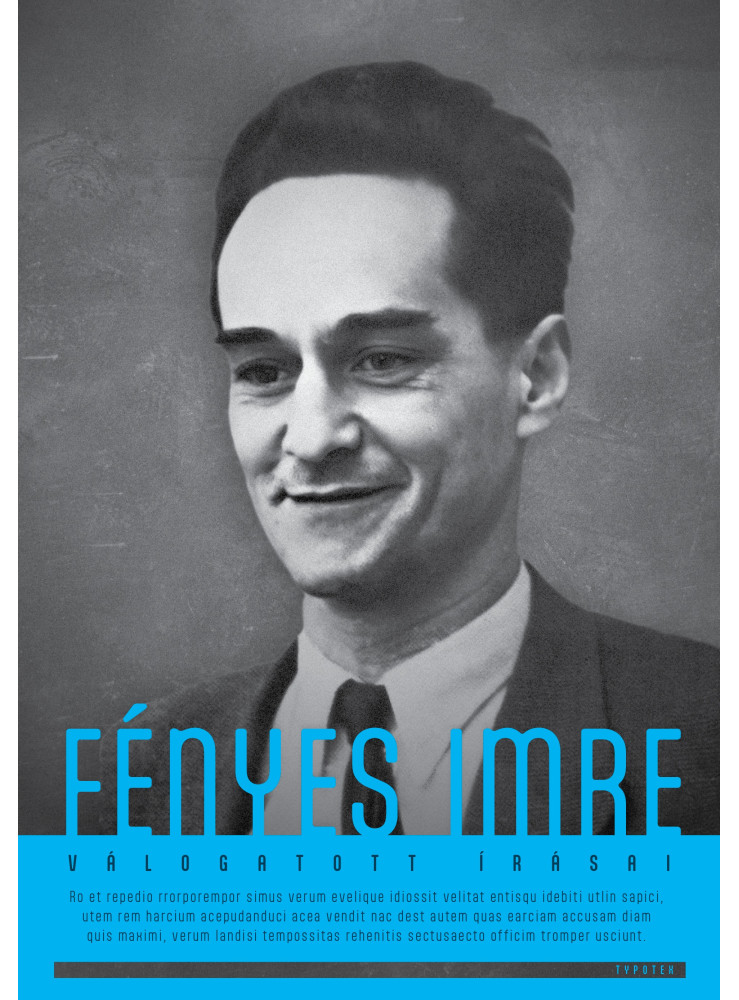FÉNYES IMRE VÁLOGATOTT ÍRÁSAI FÉNYES IMRE VÁLOGATOTT ÍRÁSAI