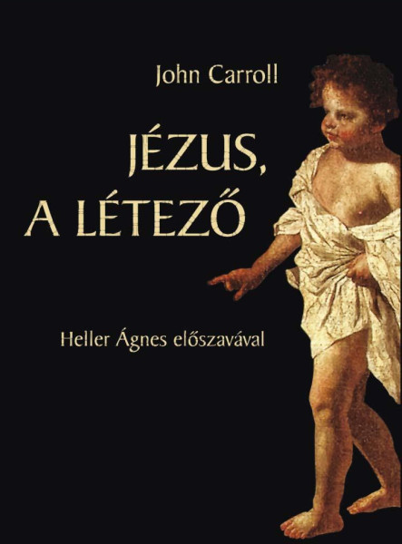 JÉZUS, A LÉTEZŐ
