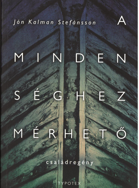 A MINDENSÉGHEZ MÉRHETŐ CSALÁDREGÉNY