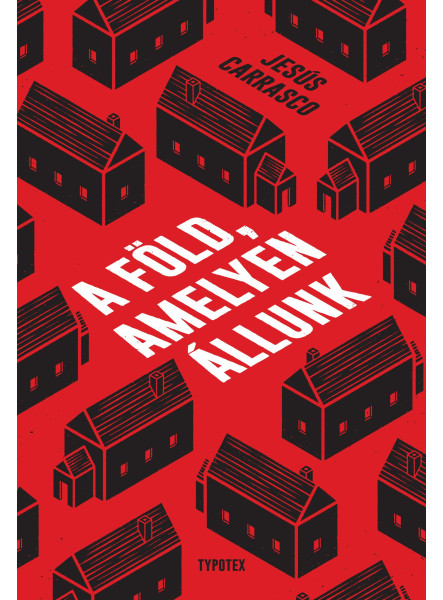 A FÖLD, AMELYEN ÁLLUNK