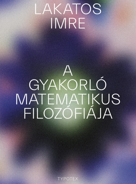 A GYAKORLÓ MATEMATIKUS FILOZÓFIÁJA