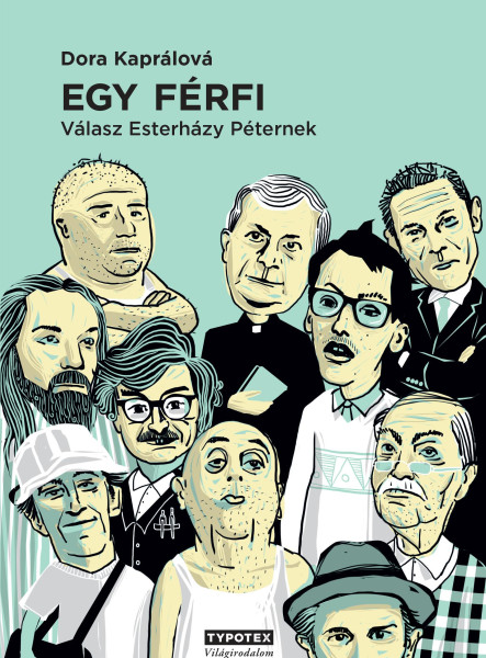 EGY FÉRFI - VÁLASZ ESTERHÁZY PÉTERNEK