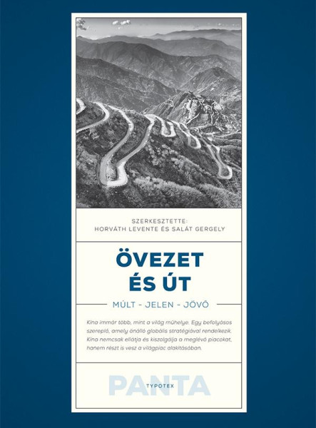 ÖVEZET ÉS ÚT - MÚLT, JELEN, JÖVŐ