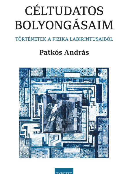 CÉLTUDATOS BOLYONGÁSAIM