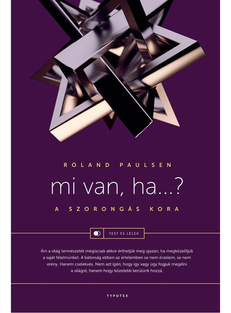 MI VAN, HA
? - A SZORONGÁS KORA MI VAN, HA
? - A SZORONGÁS KORA