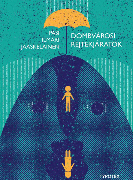 DOMBVÁROSI REJTEKJÁRATOK
