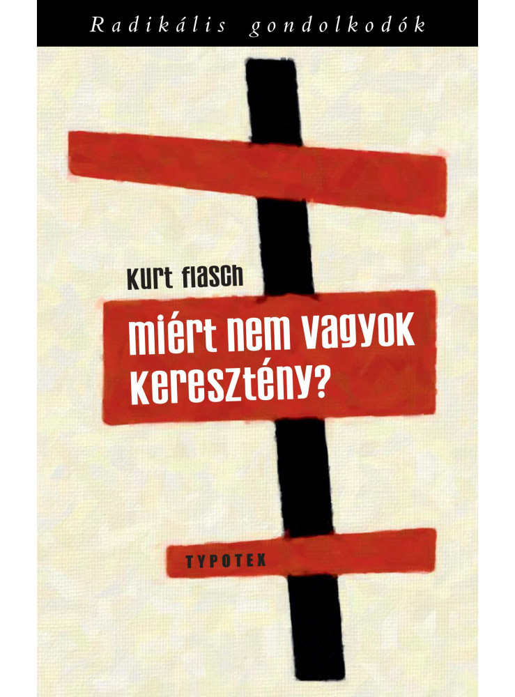 MIÉRT NEM VAGYOK KERESZTÉNY? MIÉRT NEM VAGYOK KERESZTÉNY?