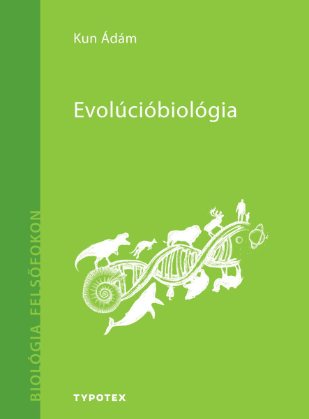 EVOLÚCIÓBIOLÓGIA - 2.JAVÍTOTT KIADÁS