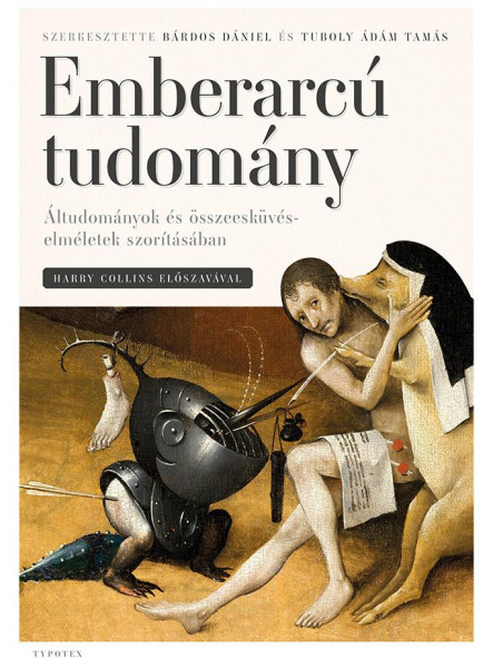 EMBERARCÚ TUDOMÁNY - ÁLTUDOMÁNYOK ÉS ÖSSZEESKÜVÉS-ELMÉLETEK SZORÍTÁSÁBAN