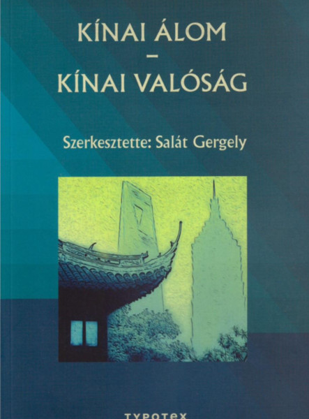 KÍNAI ÁLOM - KÍNAI VALÓSÁG