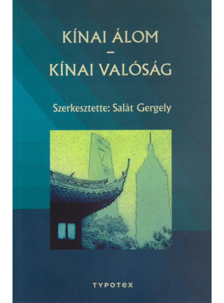 KÍNAI ÁLOM - KÍNAI VALÓSÁG KÍNAI ÁLOM - KÍNAI VALÓSÁG