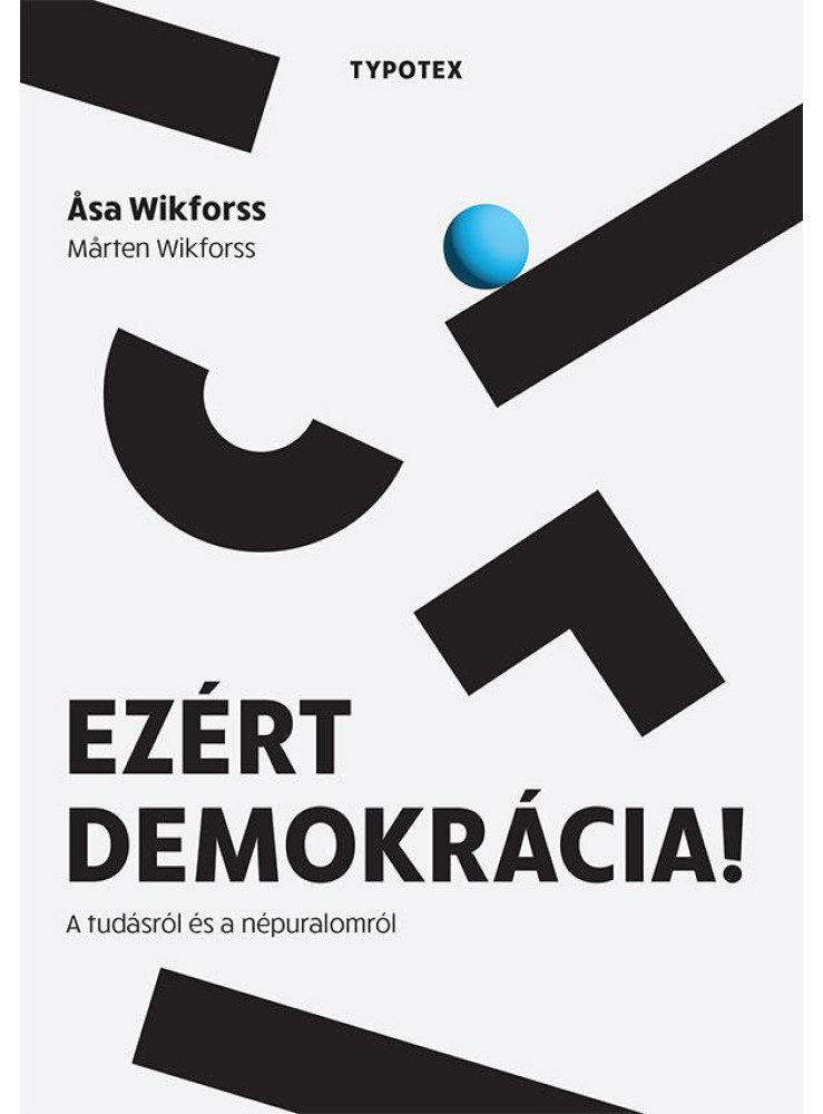 EZÉRT DEMOKRÁCIA! - A TUDÁSRÓL ÉS A NÉPURALOMRÓL EZÉRT DEMOKRÁCIA! - A TUDÁSRÓL ÉS A NÉPURALOMRÓL