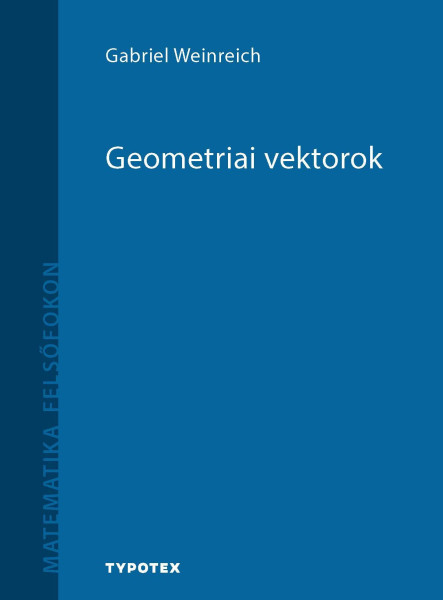 GEOMETRIAI VEKTOROK