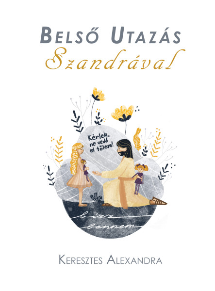 BELSŐ UTAZÁS SZANDRÁVAL BELSŐ UTAZÁS SZANDRÁVAL