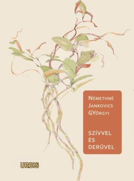 SZÍVVEL ÉS DERŰVEL