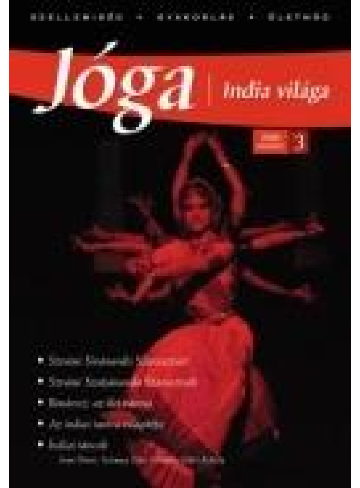 JÓGA - INDIA VILÁGA 3. JÓGA - INDIA VILÁGA 3.