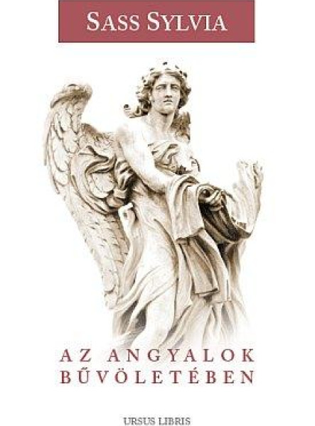 AZ ANGYALOK BŰVÖLETÉBEN
