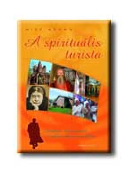 A SPIRITUÁLIS TURISTA