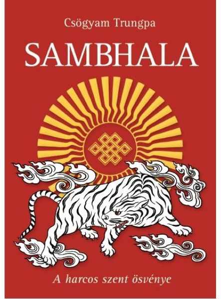 SAMBHALA - A HARCOS SZENT ÖSVÉNYE