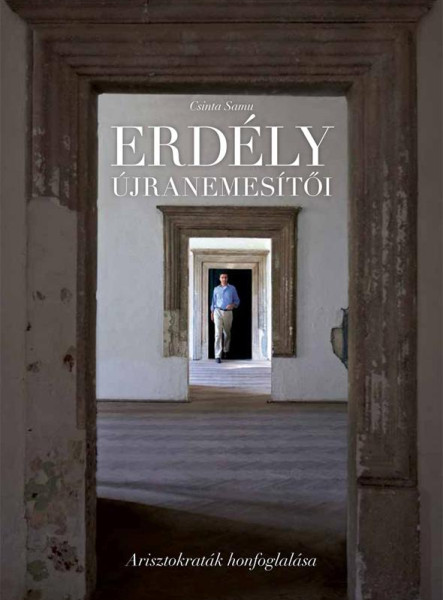 ERDÉLY ÚJRANEMESÍTŐI