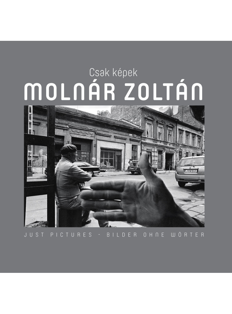 CSAK KÉPEK - MOLNÁR ZOLTÁN CSAK KÉPEK - MOLNÁR ZOLTÁN