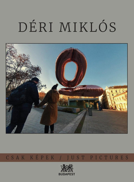 CSAK KÉPEK  DÉRI MIKLÓS