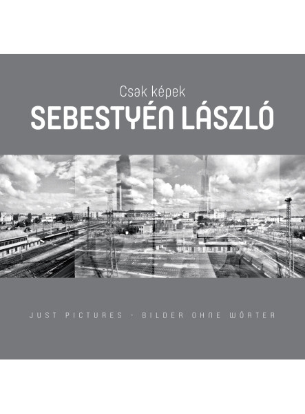 CSAK KÉPEK - SEBESTYÉN LÁSZLÓ