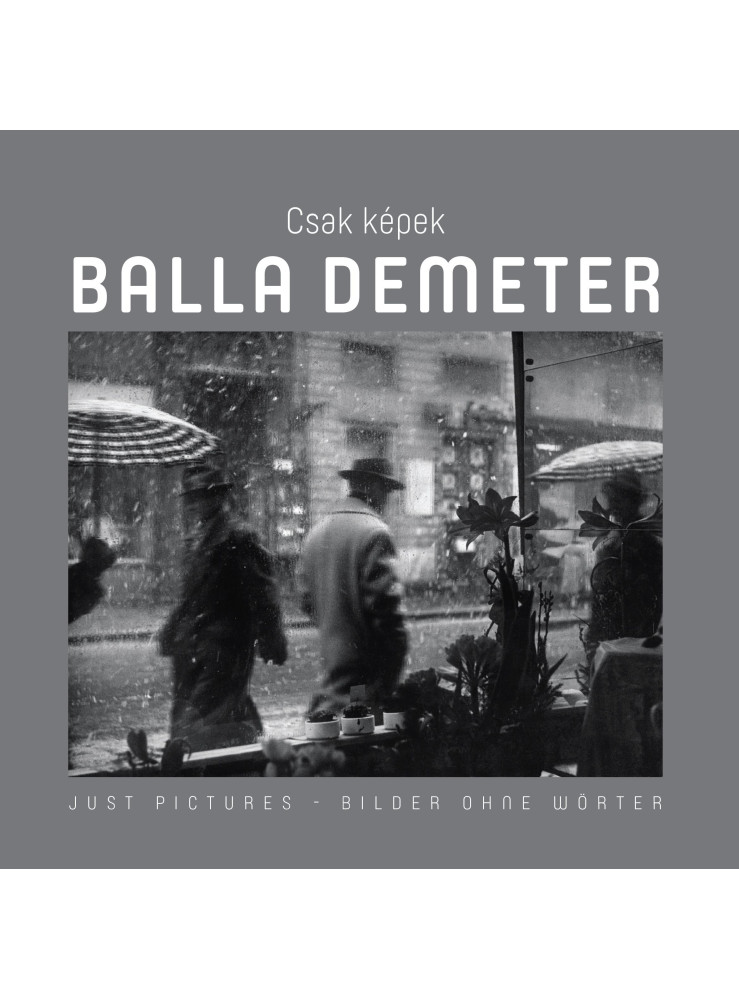 CSAK KÉPEK - BALLA DEMETER CSAK KÉPEK - BALLA DEMETER