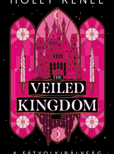 THE VEILED KINGDOM  A FÁTYOLKIRÁLYSÁG - ÉLFESTETT