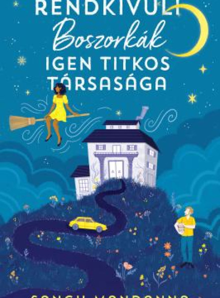 RENDKÍVÜLI BOSZORKÁK IGEN TITKOS TÁRSASÁGA