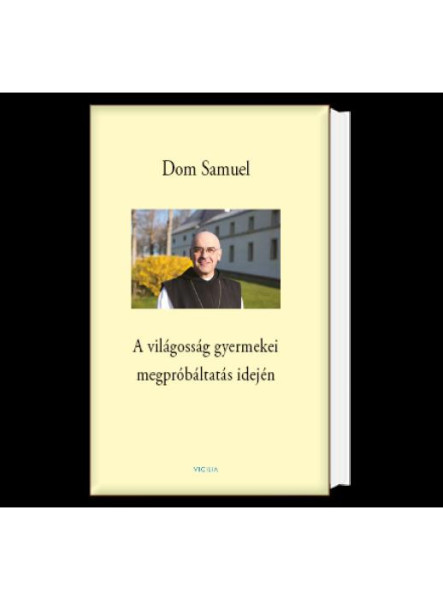 A VILÁGOSSÁG GYERMEKEI MEGPRÓBÁLTATÁS IDEJÉN