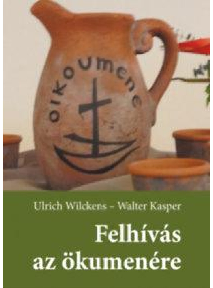 FELHÍVÁS AZ ÖKUMENÉRE