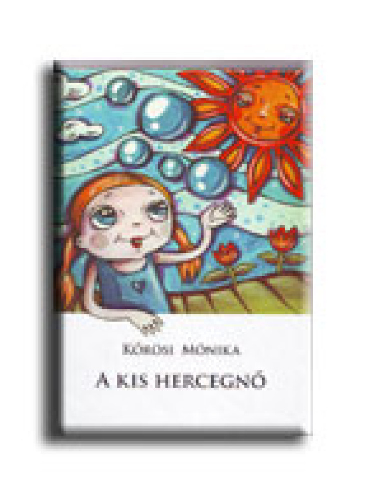 A KIS HERCEGNŐ A KIS HERCEGNŐ
