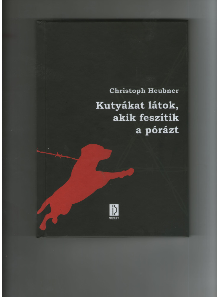 KUTYÁKAT LÁTOK, AKIK FESZÍTIK A PÓRÁZT