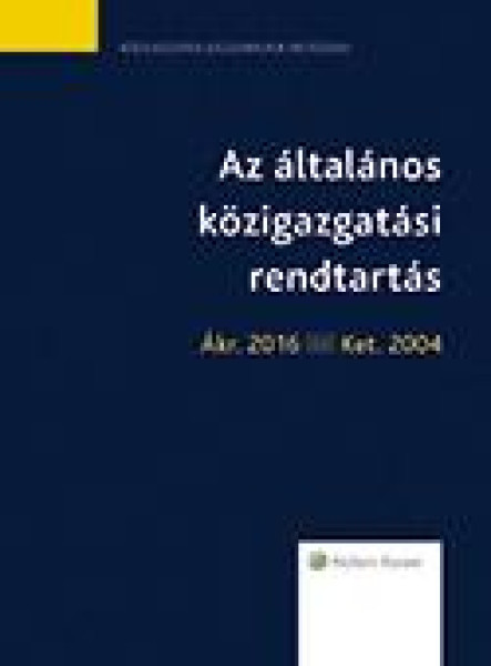 AZ ÁLTALÁNOS KÖZIGAZGATÁSI RENDTARTÁS