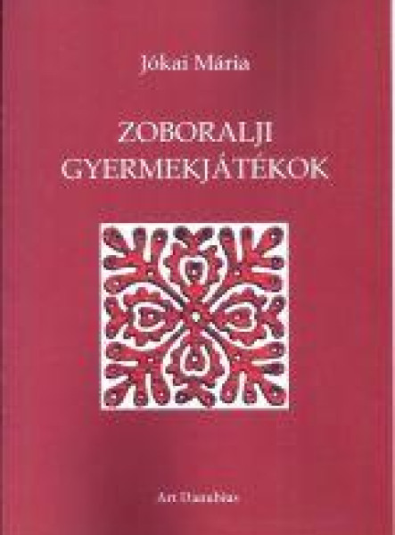 ZOBORALJI GYERMEKJÁTÉKOK