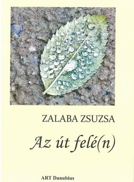 AZ ÚT FELÉ(N)