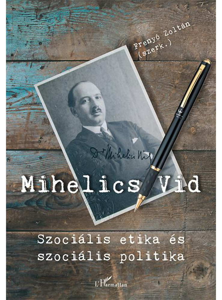 MIHELICS VID - SZOCIÁLIS ETIKA ÉS SZOCIÁLIS POLITIKA MIHELICS VID - SZOCIÁLIS ETIKA ÉS SZOCIÁLIS POLITIKA