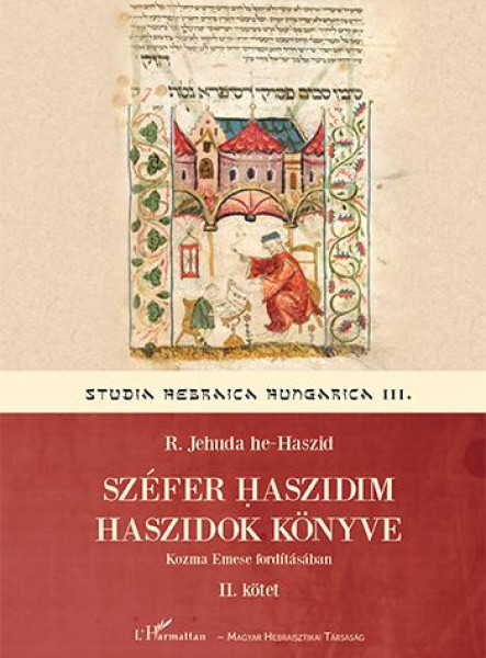 SZÉFER HASZIDIM - HASZIDOK KÖNYVE II.