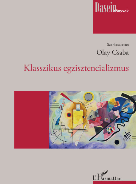 KLASSZIKUS EGZISZTENCIALIZMUS