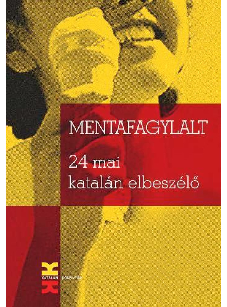 MENTAFAGYLALT - 24 MAI KATALÁN ELBESZÉLŐ
