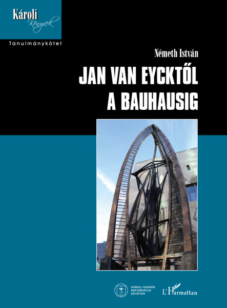 JAN VAN EYCKTŐL A BAUHAUSIG