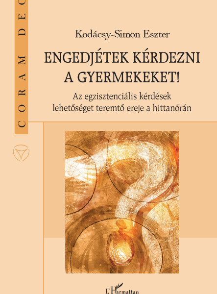 ENGEDJÉTEK KÉRDEZNI A GYERMEKEKET!