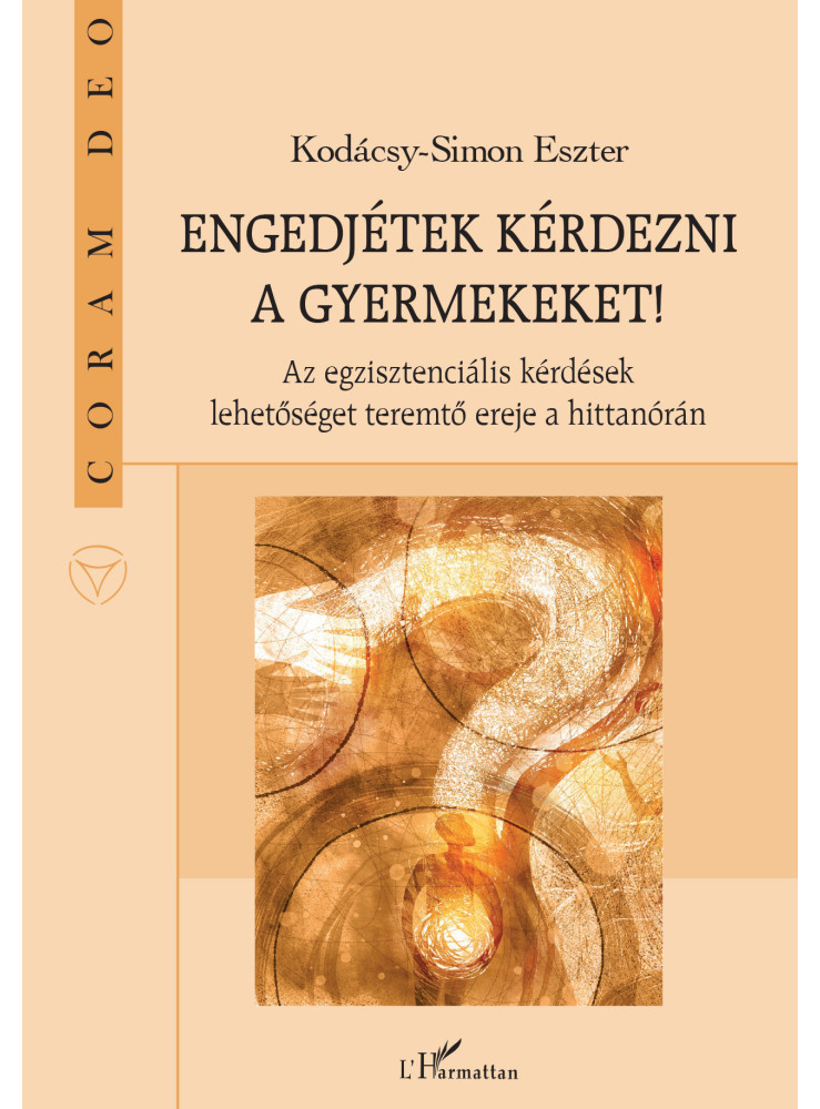 ENGEDJÉTEK KÉRDEZNI A GYERMEKEKET! ENGEDJÉTEK KÉRDEZNI A GYERMEKEKET!