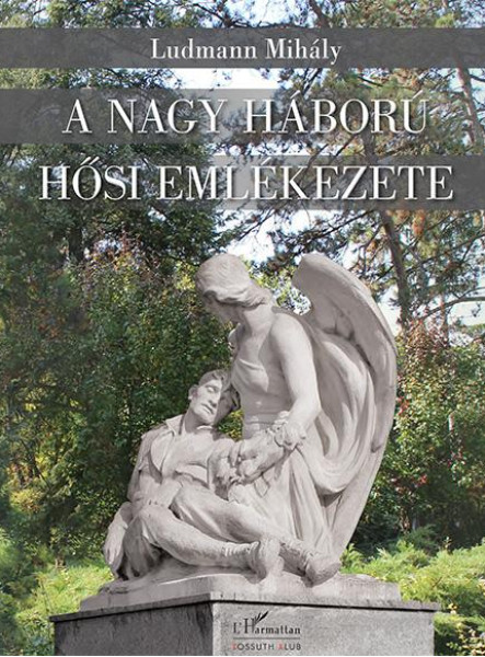 A NAGY HÁBORÚ HŐSI EMLÉKEZETE