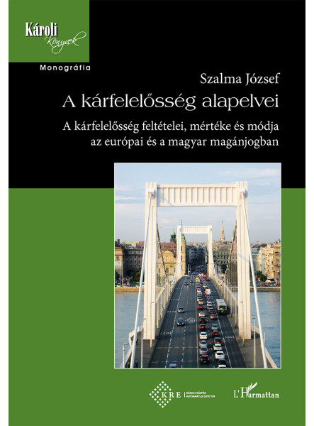 A KÁRFELELŐSSÉG ALAPELVEI