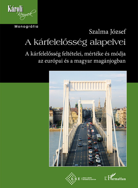 A KÁRFELELŐSSÉG ALAPELVEI