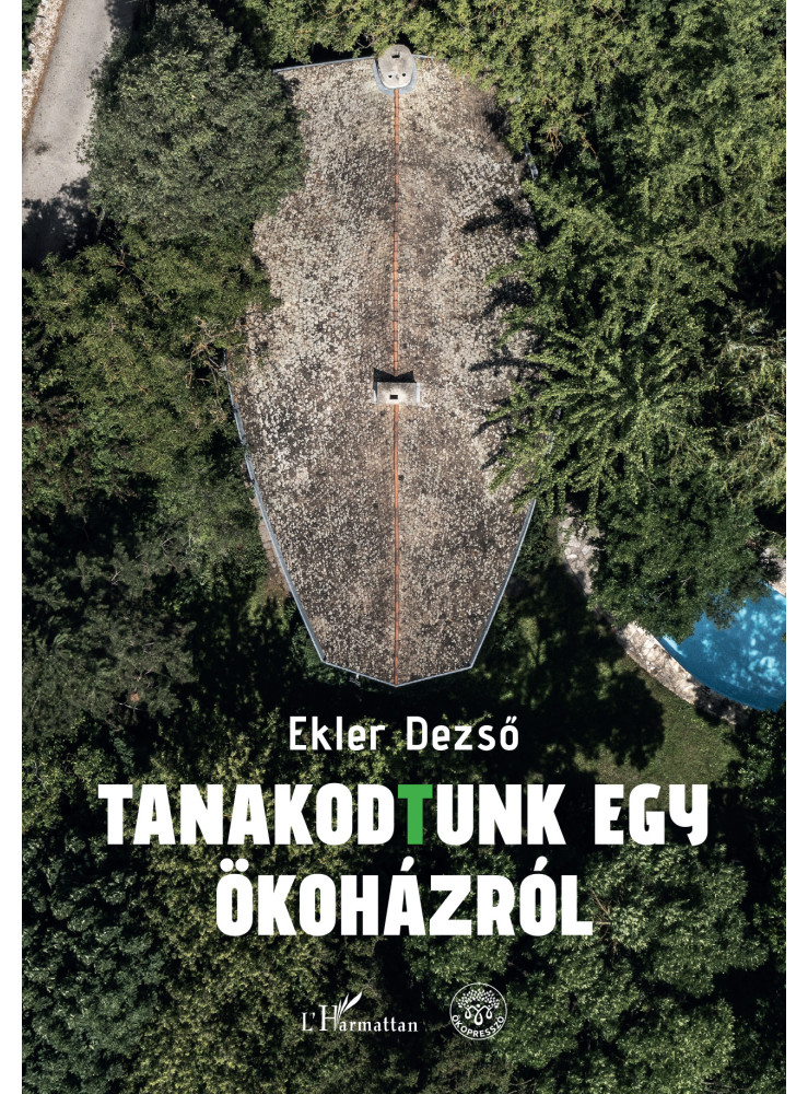 TANAKODTUNK EGY ÖKOHÁZRÓL