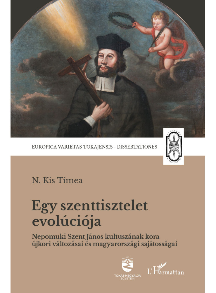 EGY SZENTTISZTELET EVOLÚCIÓJA EGY SZENTTISZTELET EVOLÚCIÓJA